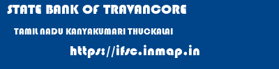 STATE BANK OF TRAVANCORE  TAMIL NADU KANYAKUMARI THUCKALAI   ifsc code